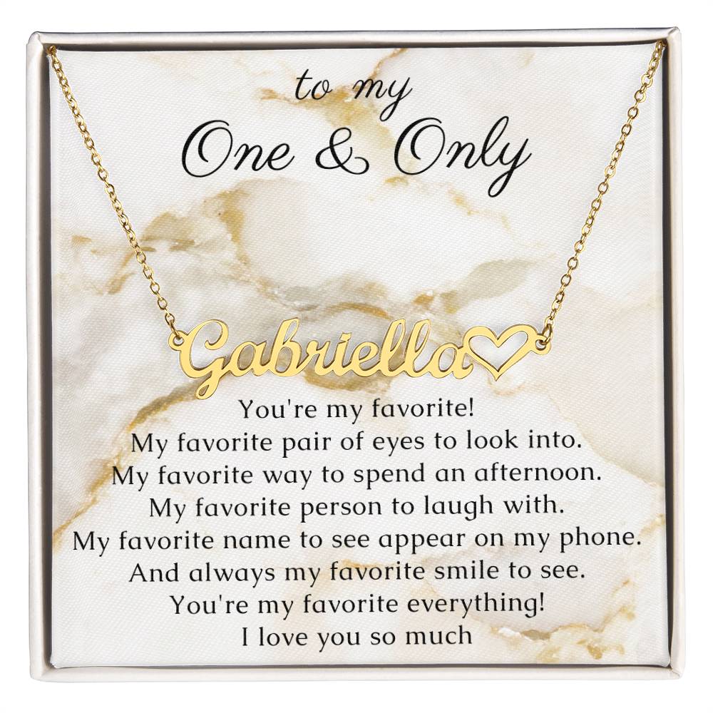 Heart Name Necklace Gift for Her - You're my Favorite, Necklace for my One & Only