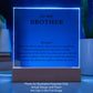 Acrylic LED Plaque Gift for Brother with thoughtful message