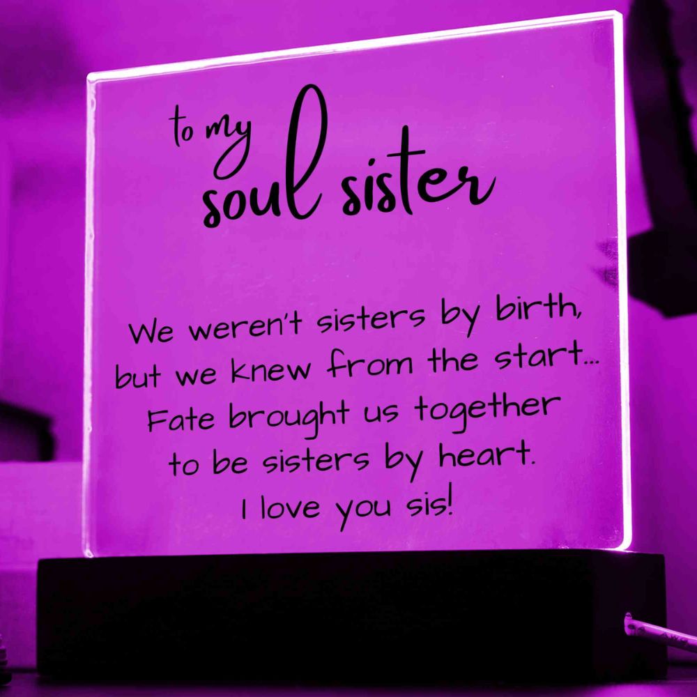 Soul Sister Gift, Acrylic LED Plaque for Bestie