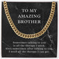 Funny Gift for Brother, Cuban Chain Necklace for my Amazing Brother