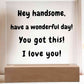 Hey Handsome - Acrylic Plaque with LED, Gift for Him