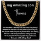 Personalized Cuban Chain Necklace Gift for my Amazing Son