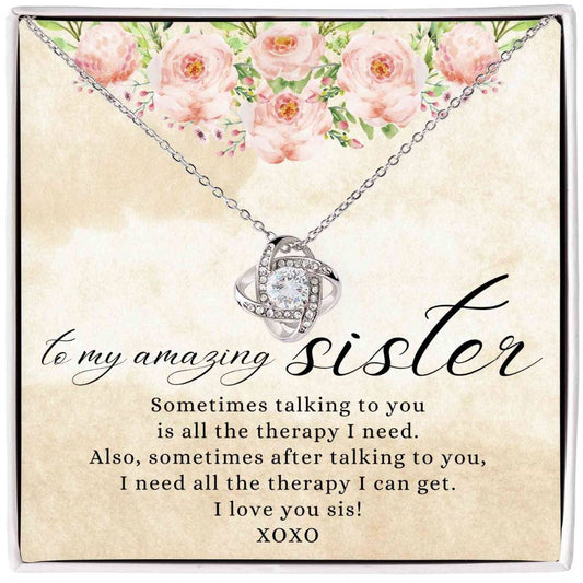 Funny Gift for Sister, Love Knot Necklace for my Amazing Sister