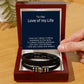 Bracelet for Him - Love is about finding someone you can't live without