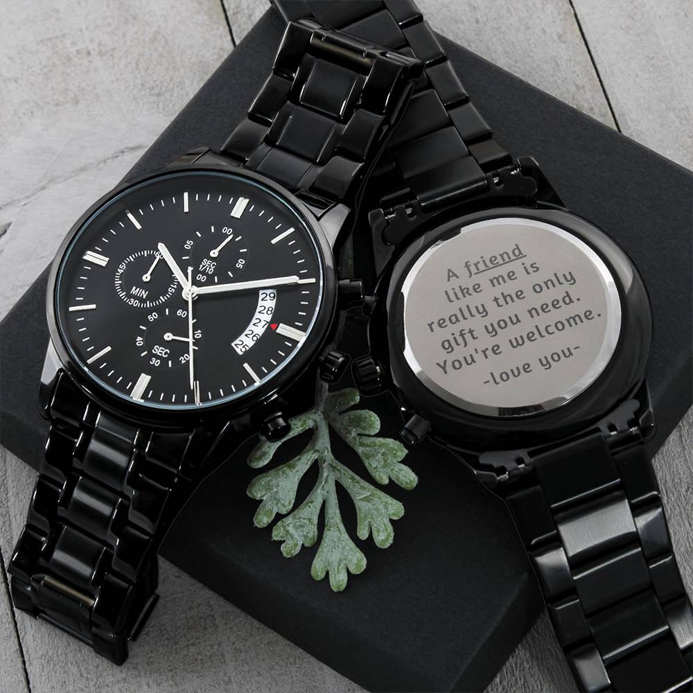 Engraved Watch with funny Message for Friends, Sarcastic Gift