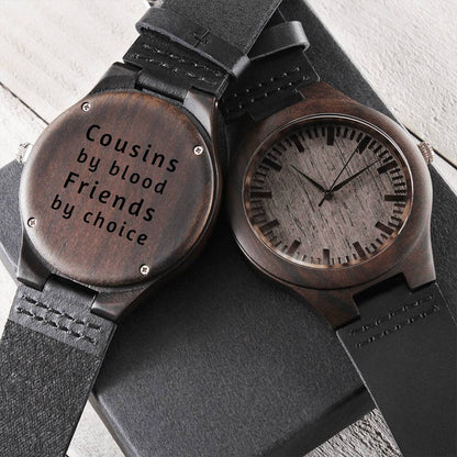 Cousin Gift Engraved Wooden Watch - Cousins by blood Friends by choice