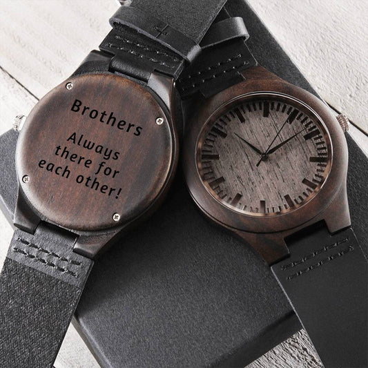 Brothers - Always there for each other, Engraved Wooden Watch Gift for Brother