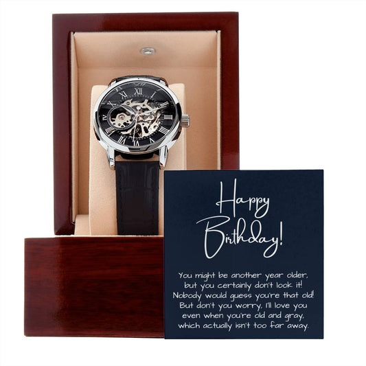 Funny Birthday Gift for Men, Skeleton Watch with sarcastic Message