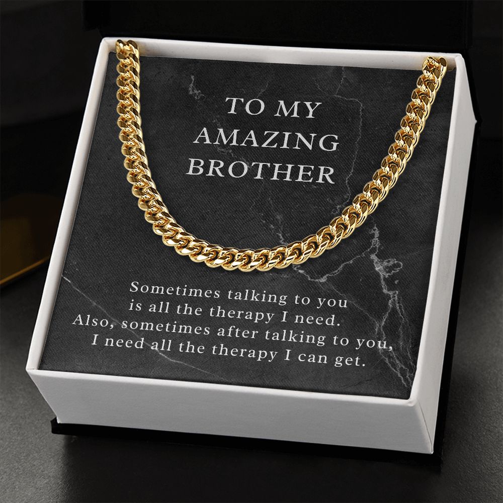 Funny Gift for Brother, Cuban Chain Necklace for my Amazing Brother