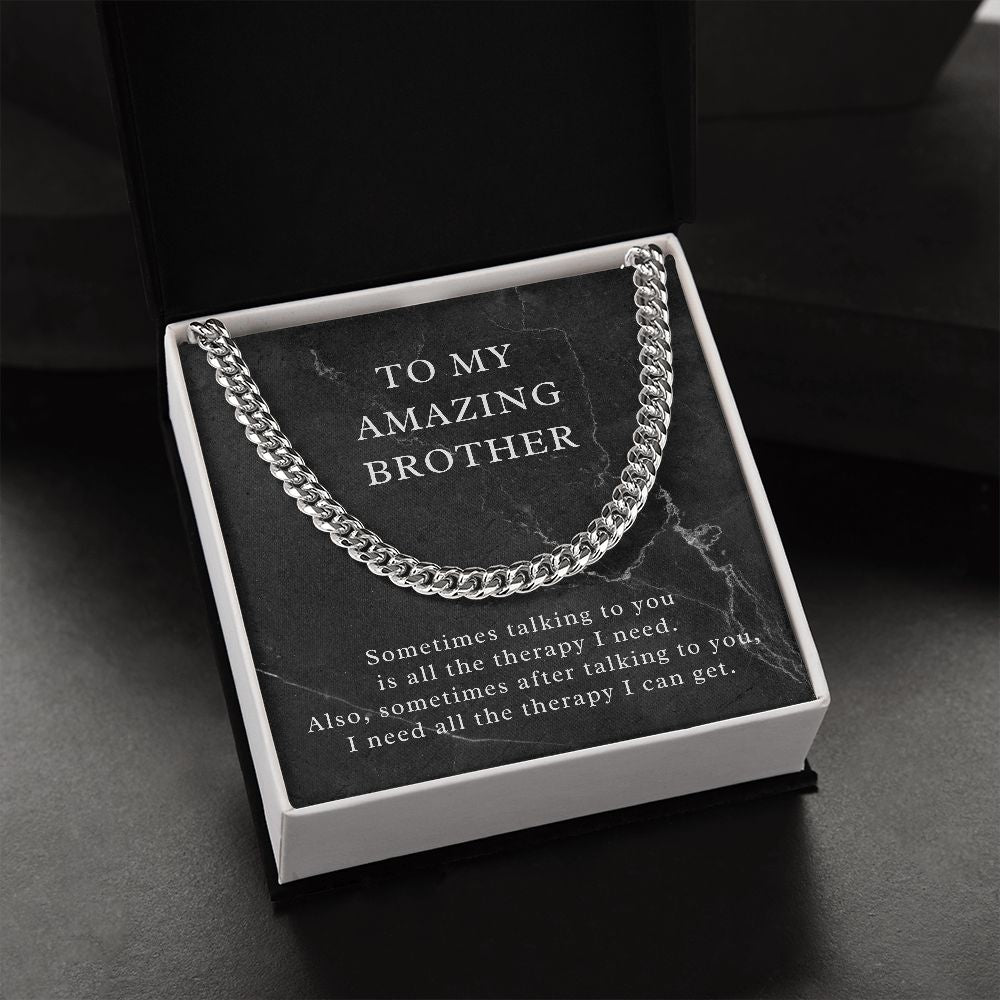 Funny Gift for Brother, Cuban Chain Necklace for my Amazing Brother