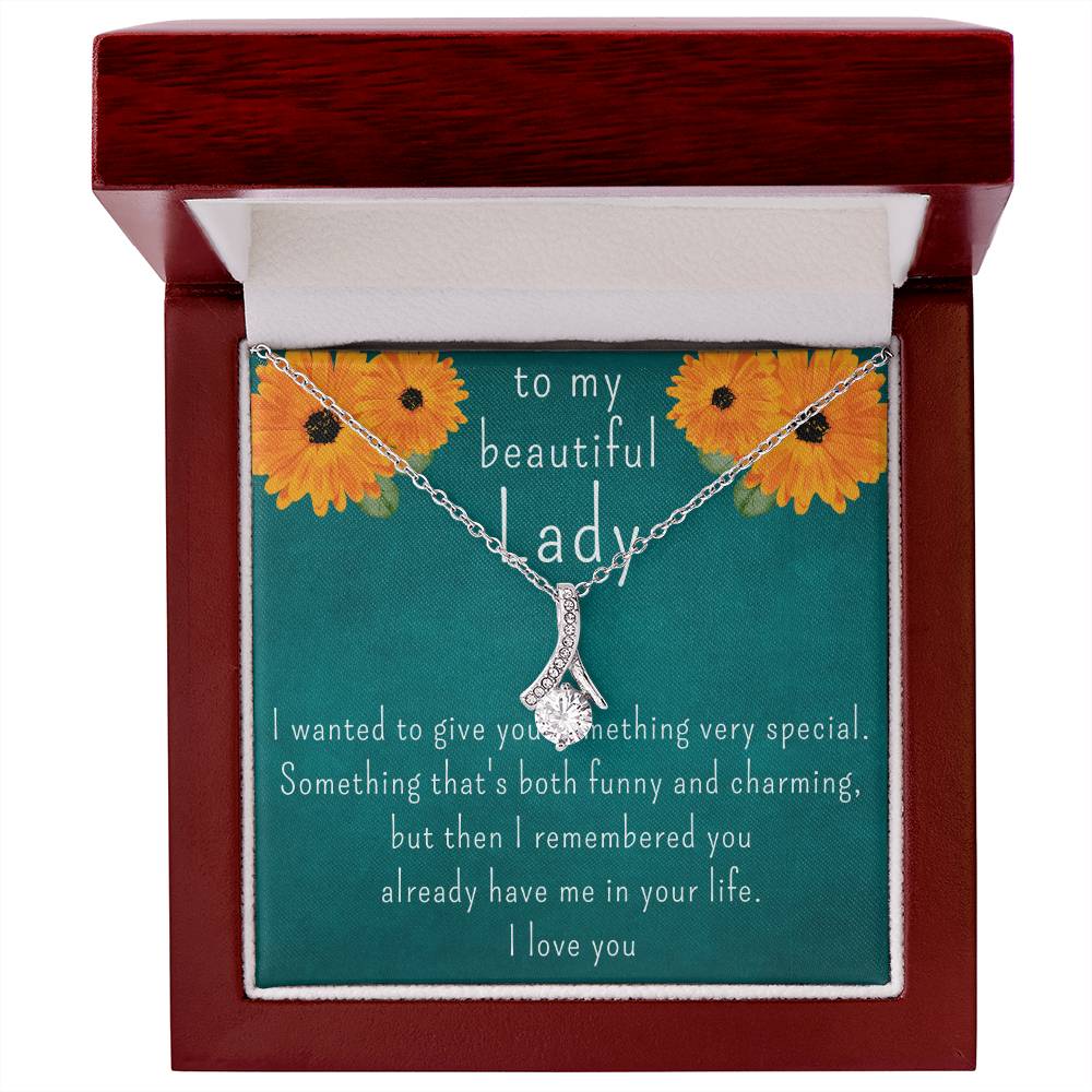 Funny Gift for Her, Necklace for my beautiful Lady