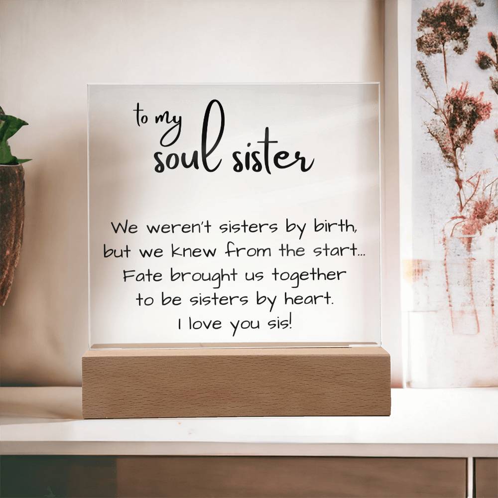 Soul Sister Gift, Acrylic LED Plaque for Bestie