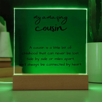 Cousin Gift, Acrylic LED Plaque with thoughtful message